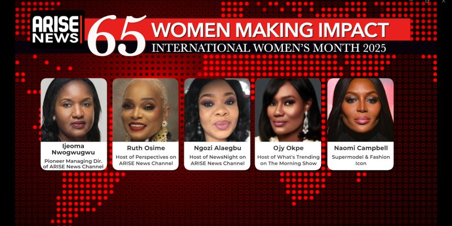 ARISE News Honours 65 Exceptional Women Making Impact For International Womens Month arise-news-honours-65-exceptional-women-making-impact-for-international-womens-month