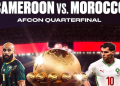 afcon-hosts-morocco-face-five-time-champions-cameroon-for-semi-final-spot