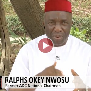 ralph-nwosu:-inecs-move-against-adc-leadership-is-illegal,-scandalous