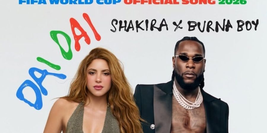 burna-boy-and-shakira-release-fifa-world-cup-2026-anthem-dai-dai
